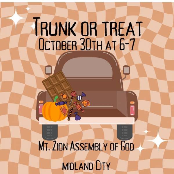 Mt. Zion Assembly of God Trunk or Treat: Oct. 30